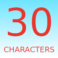 30 Characters